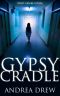 [Gypsy Medium 02] • Gypsy Cradle